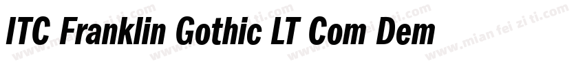 ITC Franklin Gothic LT Com Demi Con字体转换